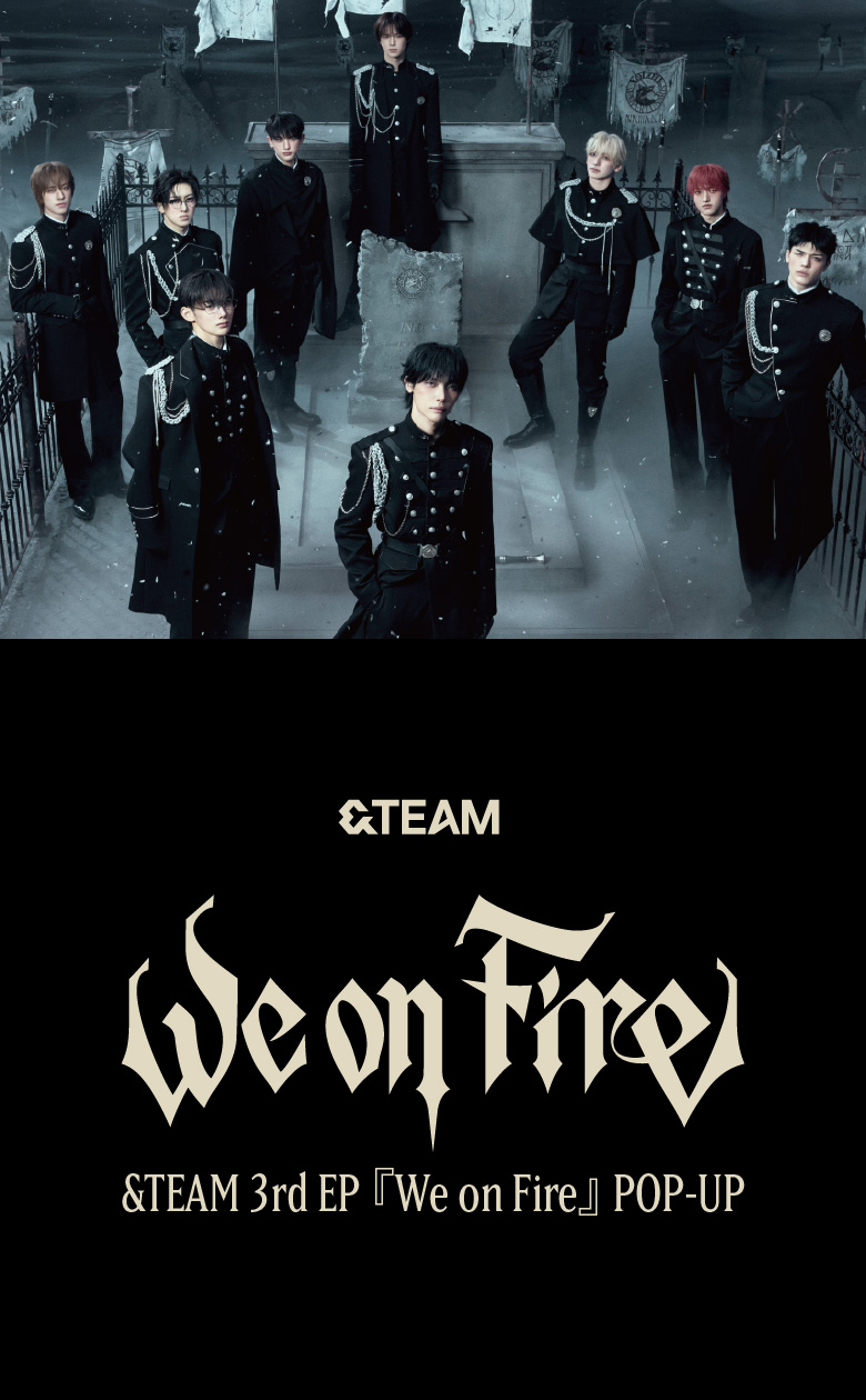 ＆TEAM 3rd EP『We on Fire』POP-UP - Weverse Ticket
